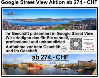 Google Street View Aktion ab 274.- CHF
